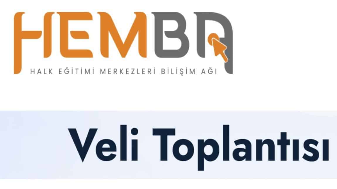 HEMBA VELİ TOPLANTILARI